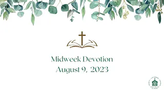 August 9, 2023 | Midweek Devotion