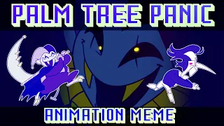 PALM TREE PANIC (Deltarune Animation Meme)