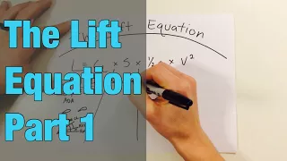 The Lift Equation - Part 1