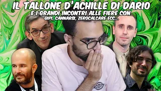 Il TALLONE D'ACHILLE di DARIO e i GRANDI INCONTRI alle FIERE con GIPI, CANNARSI, ZEROCALCARE ecc...