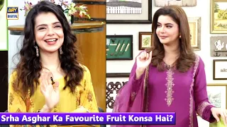 Srha Asghar Ka Favourite Fruit Konsa Hai?