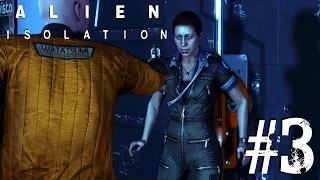 Alien Isolation Часть 3 "Вентиляция наш лучший друг"