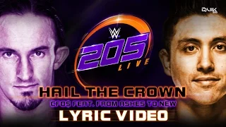 WWE 205 Live Theme Song: "Hail the Crown" (Lyric Video)