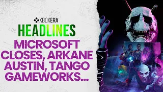 Xbox Shuts Down Arkane Austin and Tango Gameworks  - May 7th, 2024 | LIVE | Headlines