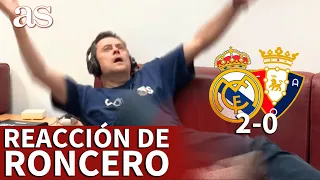 REAL MADRID 2- OSASUNA 0 | La REACCIÓN de RONCERO a los goles de MILITAO y CASEMIRO | AS