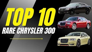 Top 10 Rarest Chrysler 300 Models Ever Made! (2005-2023)