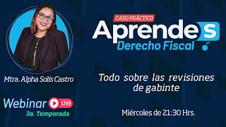 Revisiones de Gabinete |  Aprende Derecho Fiscal | T3-Ep1