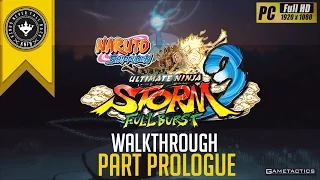 NARUTO SHIPPUDEN:NINJA STORM 3 FULL BURST | Walkthrough Prologue [PC]