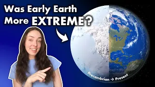 Was Climate Change More Extreme on Precambrian Earth vs Post-Cambrian Earth? GEO GIRL