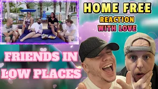 Warms my Heart! Home Free - Friends in low Places (REACTION)