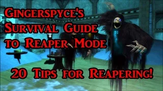 Gingerspyce's Reaper Survival Guide - 20 Tips for Reapering!