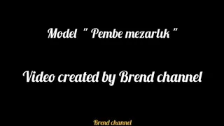 Model " Pembe mezarlık " lyrics