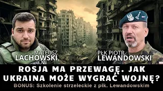 Jak Ukraina chce zakończyć wojnę? Czy zwycięstwo jest możliwe? płk Piotr Lewandowski i M. Lachowski.