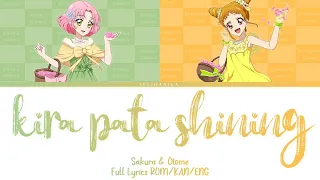 Kira・pata・shining | Otome & Sakura | Aikatsu Full Lyrics ROM/KAN/ENG