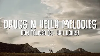Don Toliver - Drugs N Hella Melodies (Lyrics) ft. Kali Uchis