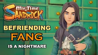 Befriending Fang || MY TIME AT SANDROCK early access