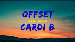 Offset & Cardi B - Jealousy (Lyrics)