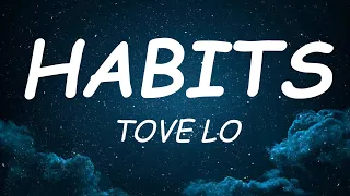 Habits (Stay High) - Tove Lo ( Lyrics Music )