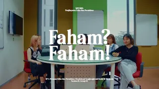 PEP Podcast: Faham? Faham! (EP 1)