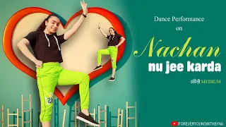 Nachan Nu Jee Karda | Angrezi Medium | Dance Cover | Forever Young WIth Syna