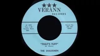 The Shademen - That's Tuff ('60s GARAGE PUNK)