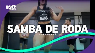 SAMBA DE RODA POUT POURRI   PARANGOLÉ   Coreografia V2D BRASIL