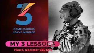 My Three Lessons: Pierre, Operator BEL Special Forces Group