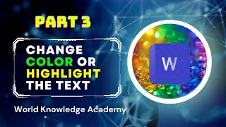 MS Word Part 3 | MS Word Tutorial| How to change the color or highlight the text in MS word?