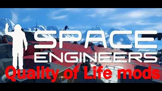 Top 10 QoL Mods in Space Engineers