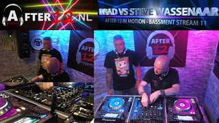 BRAD VS STEVE WASSENAAR | AFTER 12 EVENTS - BASSMENT STREAM 11 | 29MAY2021 - DEEP MELODIC TECH HOUSE