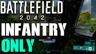 Battlefield 2042 Needs an Infantry Only Playlist.