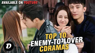 Top 10 Best Enemy to Lovers Chinese Dramas With Eng Sub Available on Youtube