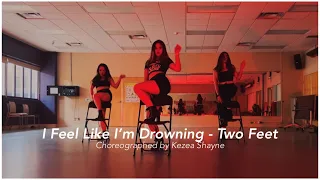 Two Feet - I Feel Like I'm Drowning | WLU Heels Class | Kezea Shayne Choreography