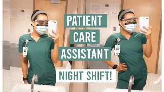 WORK W/ ME: Night Shift + Patient Care Assistant/Tech!