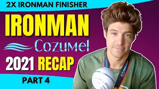 IRONMAN COZUMEL 2021 RECAP