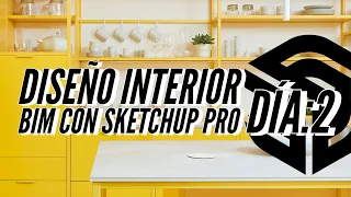 Taller Diseño interior BIM con SketchUp Pro I Kitchen for Life I Día:1