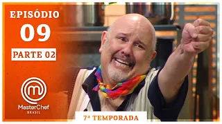 MASTERCHEF BRASIL (08/09/2020) | PARTE 2 | EP 09 | TEMP 07