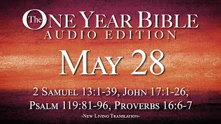 May 28 - One Year Bible Audio Edition