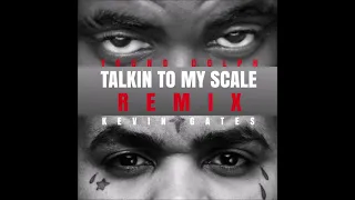 Young Dolph, Kevin Gates - Talkin' To My Scale (Official Remix/Official Audio)