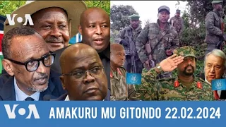 AMAKURU MU GITONDO:22.02.2024 Ijwi Ry'Amerika na #fidel NIYONGABO #rwanda #congo #uganda #burundi