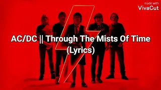 AC/DC - Through The Mists Of Time (Lyrics)