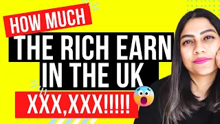 How much MONEY the RICH EARN in UK | UK Salaries | How much you can earn in UK