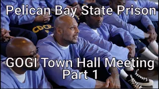 Pelican Bay State Prison GOGI Town Hall Meeting: Part 1