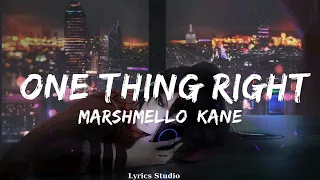 Marshmello, Kane Brown - One Thing Right (Lyrics)  || Music Owens