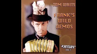 9 | Tom Waits - I'll Take New York (Demo)