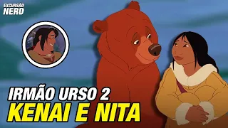 KENAI e NITA | IRMÃO URSO 2 | História Completa