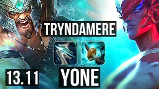 TRYNDAMERE vs YONE (TOP) | 14/1/2, Legendary, 7 solo kills | KR Diamond | 13.11