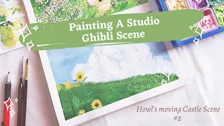 🌻Painting a Studio Ghibli Scene | Howl's moving Castle Scene #2 | Time lapse | JennArtistry