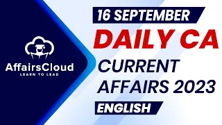 Current Affairs 16 September 2023 | English | By Vikas | Affairscloud For All Exams