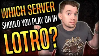 Which server should you play on in LOTRO? 5 TOP Servers!
